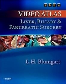 Video Atlas: Liver, Biliary & Pancreatic Surgery "Unique Video Guidance For Complex Gi Surgery Procedures"