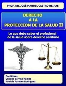 Derecho a la Protección de la Salud Ii "Lo que Debe Saber el Profesional de la Salud sobre Derecho"