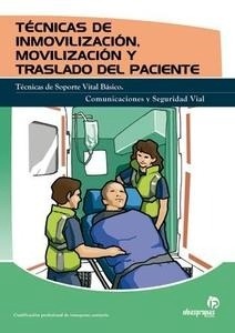 Técnicas de Inmovilización, Movilización y Traslado del Paciente