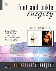 Foot And Ankle Surgery. Operative Techniques + Dvd