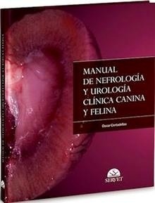 Manual de Nefrología y Urología Clínica Canina y Felina