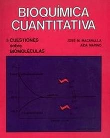 Bioquimica Cuatitativa: I Cuestiones sobre Biomoléculas