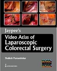Jaypee's Video Atlas of Laparoscopic Colorectal Surgery "10 DVDs"