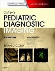 Caffey's Pediatric Diagnostic Imaging 2 Vols.
