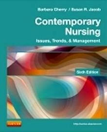 Contemporary Nursing "Issues, Trends, & Management"