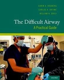 The Difficult Airway "A Practical Guide"
