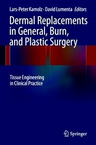 Dermal Replacements in General, Burn, and Plastic Surgery "Tissue Engineering in Clinical Practice"
