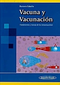 Vacuna y Vacunación "Fundamentos y Manejo de las Inmunizaciones"