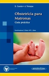 Obstetricia para Matronas "Guía Práctica"