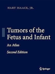 Tumors of the Fetus and Infant "An Atlas"