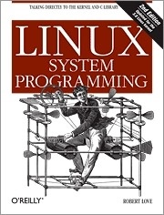 Linux System Programming "Talking Directly to the Kernel and C Library"