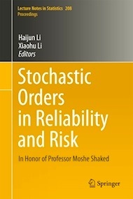 Stochastic Orders in Reliability and Risk "In Honor of Professor Moshe Shaked"