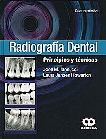 Radiografía Dental "Principios y Técnicas"