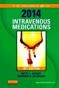 2014 Intravenous Medications "A Handbook for Nurses and Health Professionals"