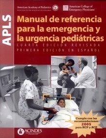 APLS. Manual de Referencia para la Emergencia y la Urgencia Pediátricas