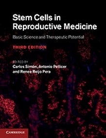 Stem Cells in Reproductive Medicine "Basic Science and Therapeutic Potential"