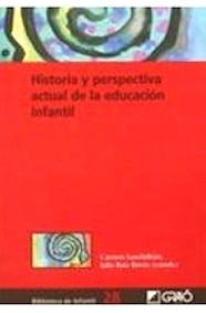 Historia y Perspectiva Actual de la Educacion Infantil