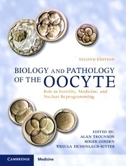 Biology and Pathology of the Oocyte "Role in Fertility, Medicine and Nuclear Reprograming"