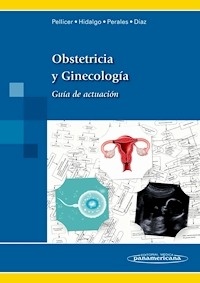 Obstetricia y Ginecología "Guía de Actuación"
