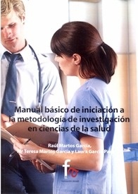 Manual Básico de Iniciación a la Metodología de Investigación en Ciencias de la Salud