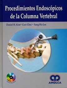 Procedimientos Endoscopicos de la Columna Vertebral ". Incluye DVD"