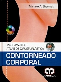 Mcgraw-Hill Atlas de Cirugía Plástica. Contorneado Corporal