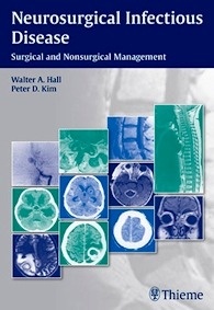 Neurosurgical Infectious Disease "Surgical And Nonsurgical Management"