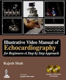Illustrative Video Manual of Echocardiography for Beginners "A Step by Step Approach"