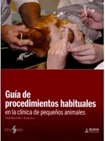 Guía de Procedimientos Habituales en la Clínica de Pequeños Animales