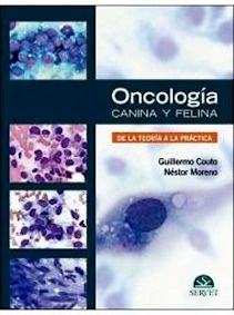 Oncología Canina y Felina "De la Teoría a la Práctica"