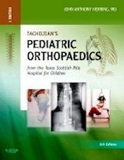 Tachdjian's Pediatric Orthopaedics 2 Vols. "From the Texas Scottish Rite Hospital for Children"