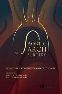 e-Book. Aortic Arch Surgery "Principles, Stategies and Outcomes"