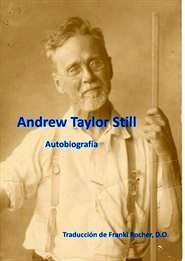 Autobiografía de Andrew Taylor Still