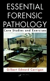 Essential Forensic Pathology "Core Studies and Exercises"