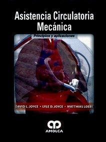 Asistencia Circulatoria Mecánica "Principios y Aplicaciones"