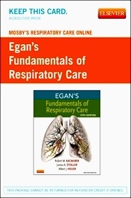 Egan's Fundamentals of Respiratory Care "Mosby's Respiratory Care Online"