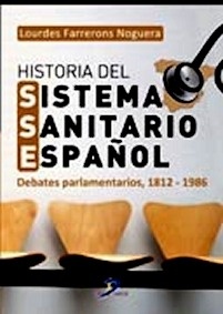 Historia del sistema sanitario español "Debates parlamentarios, 1812-1986"
