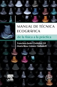 Manual de Ecografía para Técnicos de Imagen(AGOTADO) "De la Física a la Práctica"