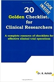 20 Golden Checklists for Clinical Researchers "A Complete Resource of Checklists for Effective Clinical Trial Operations"