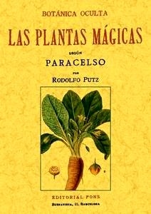Botánica Oculta. Las Plantas Mágicas según Paracelso