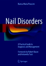 Nail Disorders "A Practical Guide to Diagnosis and Management"