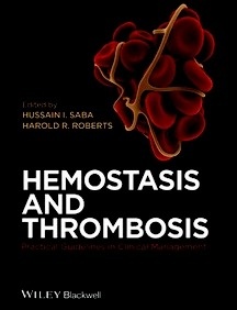 Hemostasis and Thrombosis "Practical Guidelines in Clinical Management"