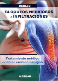 Bloqueos Nerviosos e Infiltraciones (De Bolsillo) "Tratamiento Médico del Dolor Crónico Benigno"