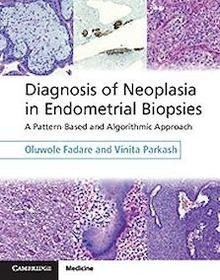 Diagnosis of Neoplasia in Endometrial Biopsies "(Book+ Online)"