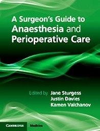 A Surgeon's Guide to Anaesthesia and Perioperative Care