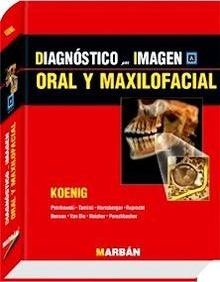 Diagnóstico por la Imagen. Oral y Maxilofacial