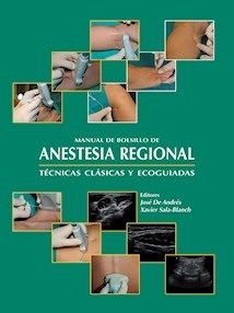 Manual de Bolsillo de Anestesia Regional "Técnicas Clásicas y Ecoguiadas"