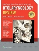 Bailey's Head and Neck Surgery- Otolaryngology Review