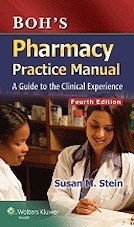 Boh's Pharmacy Practice Manual "A Guide to the Clinical Experience"