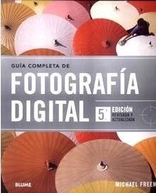 Guía Completa de Fotografía Digital